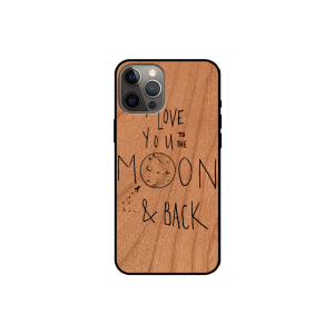 I love you to the moon and back - Iphone 12 pro max