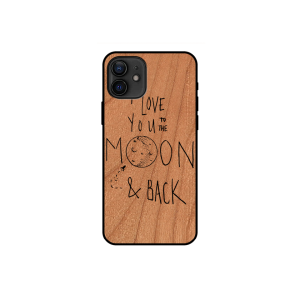 I love you to the moon and back - Iphone 12/12 pro