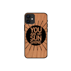 You are my sunshine - Iphone 12 mini