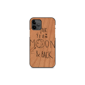 I love you to the moon and back - Iphone 11 pro max